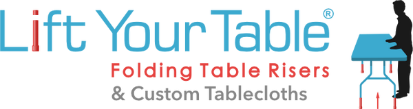 Lift Your Table® folding table risers & Custom Tablecloths