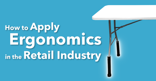 How to Apply Ergonomics in the Retail Industry