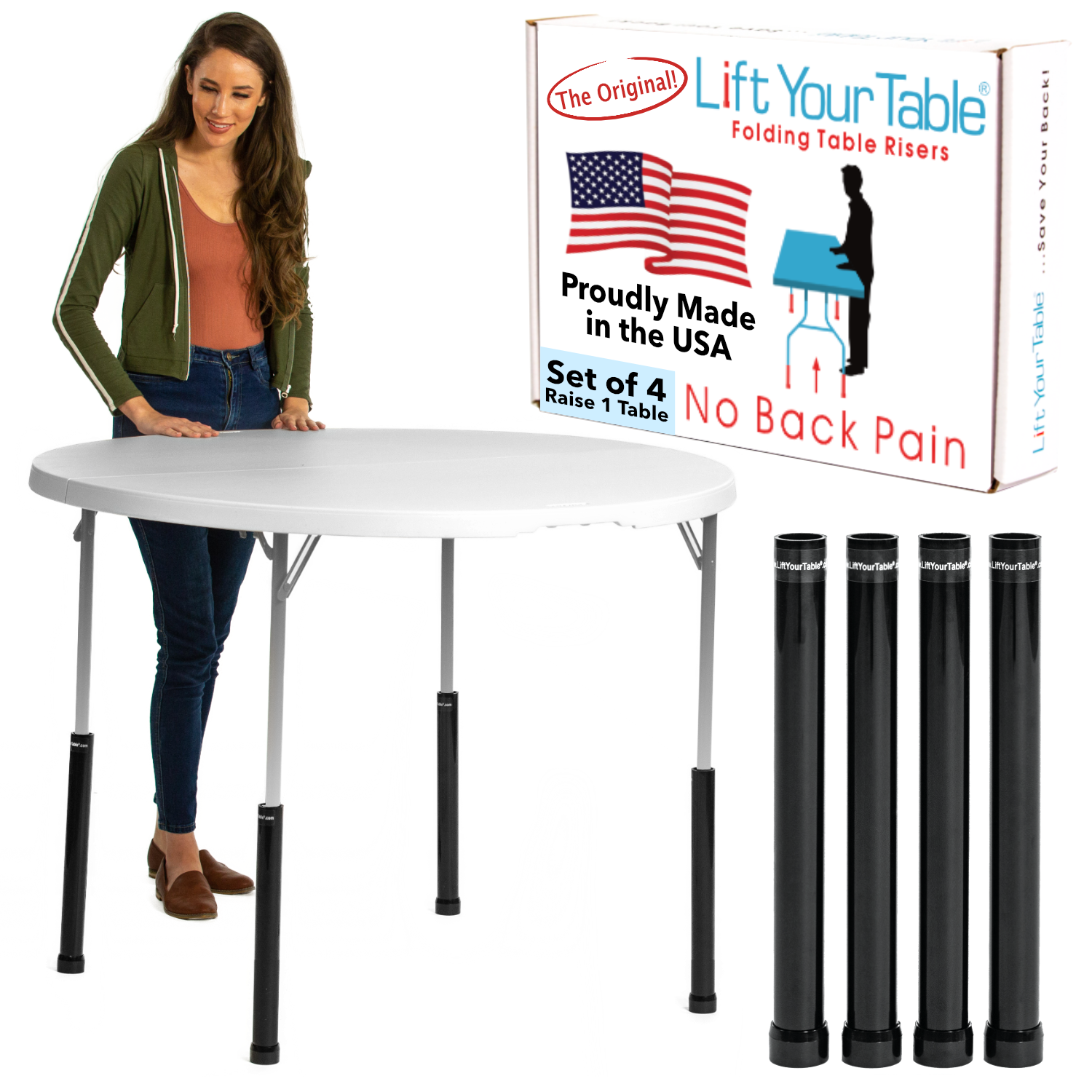 Counter Height (For Straight Leg Design) Lift Your Table® folding table risers and a box that says The Original Lift Your Table® folding table risers No Back Pain Customer Satisfaction 100 percent Guaranteed Proudly Made in the USA and a callout showcasing that it is only compatible with Straight Leg folding tables with no bend below the horizontal bar of the folding table.